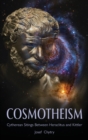Image for Cosmotheism : Cytherean Sitings Between Heraclitus and Kittler