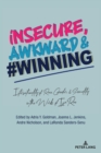 Image for Insecure, awkward, and `winning  : intersectionality of race, gender, and sexuality in the works of Issa Rae