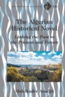 Image for The Algerian Historical Novel: Linking the Past to the Present and Future