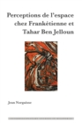 Image for Perceptions de l&#39;espace chez Franketienne et Tahar Ben Jelloun : vol. 11