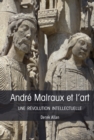 Image for Andre Malraux et l&#39;art: Une revolution intellectuelle
