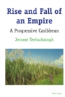 Image for Rise and Fall of an Empire: A Progressive Caribbean
