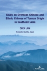Image for Study on Overseas Chinese and Ethnic Chinese of Yunnan Origin in Southeast Asia
