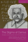 Image for The Stigma of Genius : Einstein, Consciousness and Critical Education, Second Edition