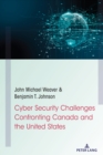 Image for Cyber Security Challenges Confronting Canada and the United States