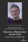 Image for Education, Globalisation and the State: Essays in Honour of Roger Dale