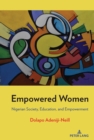 Image for Empowered Women: Nigerian Society, Education, and Empowerment