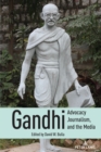Image for Gandhi, advocacy journalism, and the media