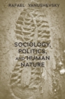 Image for Sociology, Politics, and Human Nature