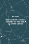 Image for Christian Identity Formation Across the Elbe in the Tenth and Eleventh Centuries