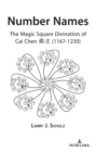 Image for Number names  : the magic square divination of Cai Chen (1167-1230)