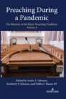 Image for Preaching during a pandemic  : the rhetoric of the Black preaching traditionVolume I