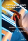 Image for Disentangled Vision on Higher Education: Preparing the Generation Next