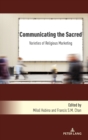 Image for Communicating the sacred  : varieties of religious marketing