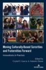 Image for Moving culturally-based sororities and fraternities forward  : innovations in practice