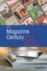 Image for The Magazine Century : American Magazines Since 1900, Second Edition