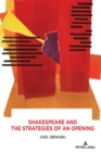 Image for Shakespeare and the Strategies of an Opening