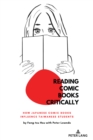 Image for Reading Comic Books Critically: How Japanese Comic Books Influence Taiwanese Students