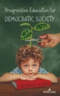 Image for Progressive Education for Democratic Society