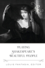 Image for Playing Shakespeare&#39;s Beautiful People