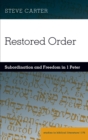 Image for Restored Order : Subordination and Freedom in 1 Peter