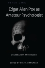 Image for Edgar Allan Poe as Amateur Psychologist: A Companion Anthology