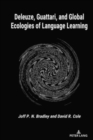 Image for Deleuze, Guattari, and Global Ecologies of Language Learning
