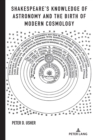 Image for Shakespeare&#39;s Knowledge of Astronomy and the Birth of Modern Cosmology