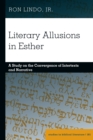 Image for Literary allusions in Esther  : a study on the convergence of intertexts and narrative