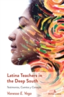 Image for Latina Teachers in the Deep South
