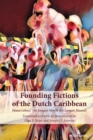 Image for Founding Fictions of the Dutch Caribbean: Diana Lebacs&#39; The Longest Month (De Langste Maand)