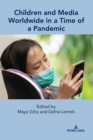 Image for Children and Media Worldwide in a Time of a Pandemic