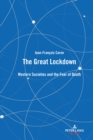 Image for The Great Lockdown: Western Societies and the Fear of Death