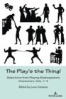 Image for The Play&#39;s the Thing!: Selections from Playing Shakespeare&#39;s Characters, Vols. 1-4