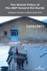 Image for The Social Policy of the AKP Towards the Kurds: Healthcare Provision in Hakkâri (2003-2014)