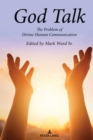 Image for God talk  : the problem of divine-human communication