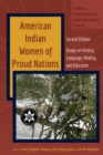 Image for American Indian women of proud nations  : essays on history, language, healing, and education