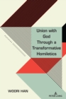 Image for Union With God Through a Transformative Homiletic