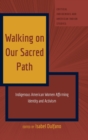 Image for Walking on Our Sacred Path