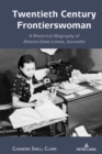 Image for Twentieth century frontierswoman: a rhetorical biography of Almena Davis Lomax, journalist