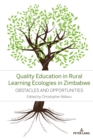 Image for Quality education in rural learning ecologies in Zimbabwe  : obstacles and opportunities