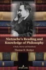 Image for Nietzsche&#39;s reading and knowledge of philosophy  : a study, survey and handbook