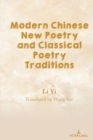 Image for Modern Chinese New Poetry and Classical Poetry Traditions