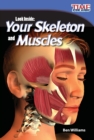 Image for Look Inside: Your Skeleton and Muscles