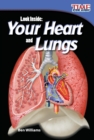 Image for Look Inside: Your Heart and Lungs