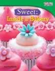 Image for Sweet: Inside a Bakery