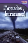 Image for Tornados y huracanes! (Tornadoes and Hurricanes!) (Spanish Version)
