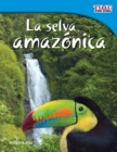 Image for La selva amaz nica (Amazon Rainforest) (Spanish Version)