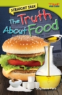 Image for Straight Talk: The Truth About Food