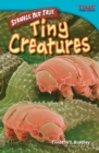 Image for Strange but True: Tiny Creatures